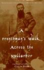 Image for A Frenchman&#39;s Walk across the Nullarbor : Henri Gilbert&#39;s Diary, Perth to Brisbane, 1897-1899