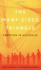 Image for The Many-sided Triangle : Adoption in Australia