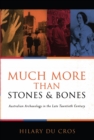 Image for Much More Than Stones And Bones