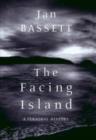 Image for The Facing Island : A Personal History