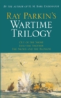 Image for Ray Parkin&#39;s Wartime Trilogy
