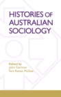Image for Histories Of Australian Sociology