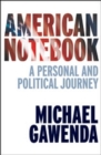 Image for American Notebook : A Personal and Political Journey