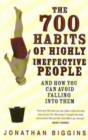 Image for 700 Habits Of Highly Ineffective People
