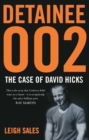 Image for Detainee 002 : The Case of David Hicks