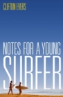 Image for Notes For A Young Surfer