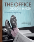 Image for The office  : a hardworking history