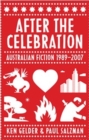 Image for After The Celebration : Australian Fiction 1989-2007