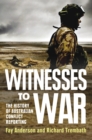 Image for Witnesses To War : The History Of Australian Conflict Reporting