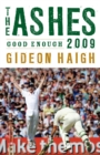 Image for The Ashes 2009 : Good Enough