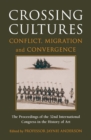 Image for Crossing Cultures : Conflict, Migration And Convergence