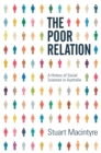 Image for The Poor Relation : A History of Social Sciences in Australia