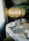Image for Shannon Bennett&#39;s France : A Personal Guide To Fine Dining In Regional France