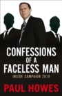 Image for Confessions Of A Faceless Man : Inside Campaign 2010