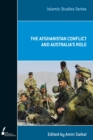 Image for The Afghanistan Conflict and Australia&#39;s Role