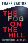 Image for The Fog On The Hill