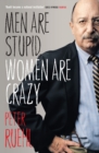 Image for Men Are Stupid, Women Are Crazy : The Best Of Ruehl