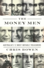 Image for The money men  : Australia&#39;s 12 most notable treasurers