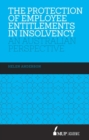 Image for The Protection of Employee Entitlements in Insolvency : An Australian Perspective