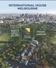 Image for International House Melbourne 1957-2016 : Sixty years of fraternitas