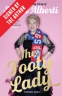Image for The Footy Lady (Signed by the author) : The Trailblazing Story of Susan Alberti