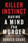 Image for Killer Instinct : Having a mind for murder