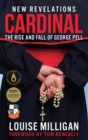 Image for Cardinal : The Rise and Fall of George Pell