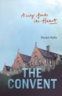 Image for The Convent : A City finds its Heart