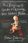 Image for The Beginner&#39;s Guide to Winning the Nobel Prize (New Edition)