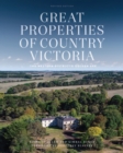 Image for Great Properties of Country Victoria Revised Edition