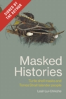 Image for Masked histories  : turtle shell masks and Torres Strait Islander people