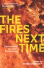 Image for The Fires Next Time : Understanding Australia&#39;s Black Summer