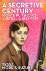 Image for A Secretive Century : Monte Punshon&#39;s Australia