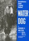 Image for Water Dog : Revolutionary Rapid Training Method