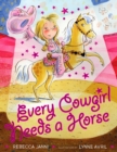 Image for Every Cowgirl Needs a Horse