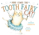 Image for Here Comes the Tooth Fairy Cat