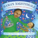 Image for Mama&#39;s nightingale  : a story of immigration and separation