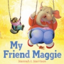 Image for My Friend Maggie