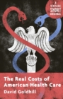 Image for Real Costs of American Health Care