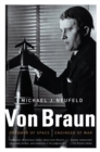 Image for Von Braun: Dreamer of Space, Engineer of War