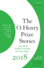 Image for The O. Henry Prize Stories 2018