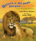 Image for Quiero a mi papa Porque (I Love My Daddy Because English / Spanishedition)