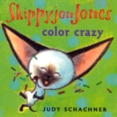 Image for Skippyjon Jones: Color Crazy