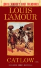 Image for Catlow (Louis L&#39;Amour&#39;s Lost Treasures): A Novel