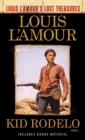 Image for Kid Rodelo (Louis L&#39;Amour&#39;s Lost Treasures): A Novel