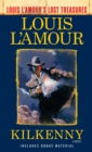 Image for Kilkenny (Louis L&#39;Amour&#39;s Lost Treasures): A Novel