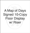 Image for A Map of Days SIGNED 10-Copy FD w Riser