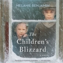 Image for The Children&#39;s Blizzard : A Novel
