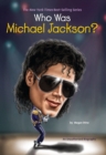 Image for Who Was Michael Jackson?