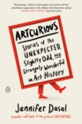 Image for Artcurious: stories of the unexpected, slightly odd, and strangely wonderful in art history